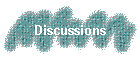 Discussions